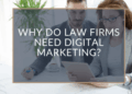 Why Do Law Firms Need Digital Marketing? - Green Bag Designs