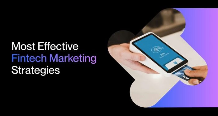 Fintech Marketing: 13 Digital Strategies to Accelerate Growth