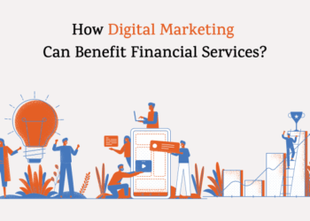How Financial Services Gain From Digital Marketing Business