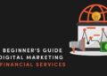 The Beginner's Guide to Digital Marketing for Financial Services ...